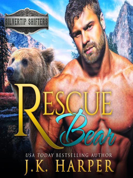 Title details for Rescue Bear by J.K. Harper - Wait list